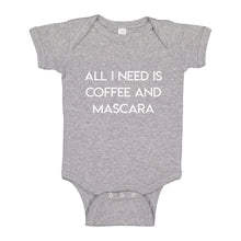 Baby Onesie All I need is Coffee and Mascara 100% Cotton Infant Bodysuit