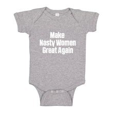 Baby Onesie Make Nasty Women Great Again 100% Cotton Infant Bodysuit