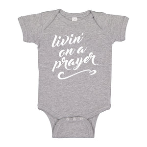 Baby Onesie Livin on a Prayer 100% Cotton Infant Bodysuit