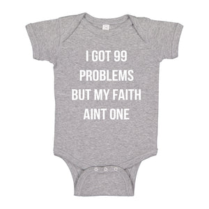 Baby Onesie I Got 99 Problems 100% Cotton Infant Bodysuit