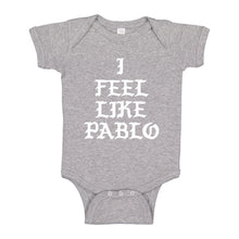 Baby Onesie I Feel Like Pablo 100% Cotton Infant Bodysuit