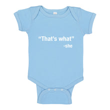 Baby Onesie That's What -She 100% Cotton Infant Bodysuit