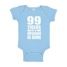 Baby Onesie I got 99 Tigers 100% Cotton Infant Bodysuit
