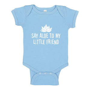 Baby Onesie Say Aloe to my Little Friend 100% Cotton Infant Bodysuit