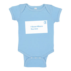 Baby Onesie I Know Where You Live 100% Cotton Infant Bodysuit