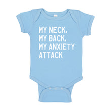 Baby Onesie My Neck, My Back, My Anxiety Attack 100% Cotton Infant Bodysuit