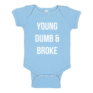 Baby Onesie Young Dumb & Broke 100% Cotton Infant Bodysuit