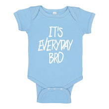 Baby Onesie Its Anyday Bro 100% Cotton Infant Bodysuit
