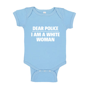 Baby Onesie Dear Police: I am a white woman. 100% Cotton Infant Bodysuit