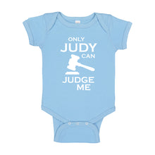 Baby Onesie Only JUDY can JUDGE ME 100% Cotton Infant Bodysuit
