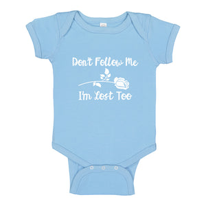 Baby Onesie I'm Lost Too 100% Cotton Infant Bodysuit