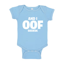 Baby Onesie And I OOF Sksksk 100% Cotton Infant Bodysuit