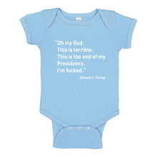 Baby Onesie This is the End of my Presidency 100% Cotton Infant Bodysuit
