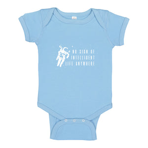 Baby Onesie No Sign of Intelligent Life 100% Cotton Infant Bodysuit