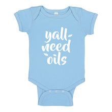 Baby Onesie Yall Need Oils 100% Cotton Infant Bodysuit