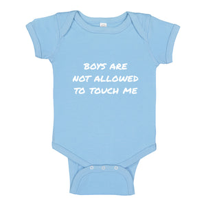 Baby Onesie Boys are not Allowed to Touch Me 100% Cotton Infant Bodysuit