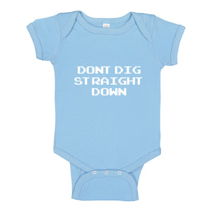 Baby Onesie Don't Dig Straight Down 100% Cotton Infant Bodysuit