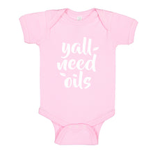 Baby Onesie Yall Need Oils 100% Cotton Infant Bodysuit