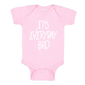 Baby Onesie Its Anyday Bro 100% Cotton Infant Bodysuit