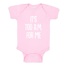Baby Onesie It's too A.M. for me 100% Cotton Infant Bodysuit