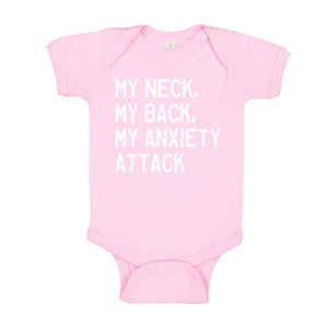 Baby Onesie My Neck, My Back, My Anxiety Attack 100% Cotton Infant Bodysuit
