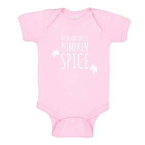 Baby Onesie My Blood Type is Pumpkin Spice 100% Cotton Infant Bodysuit
