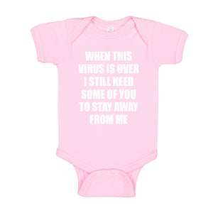 Baby Onesie When this virus is over. 100% Cotton Infant Bodysuit