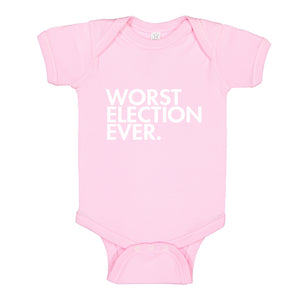 Baby Onesie Worst Election Ever 100% Cotton Infant Bodysuit