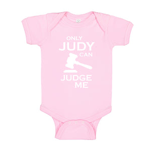 Baby Onesie Only JUDY can JUDGE ME 100% Cotton Infant Bodysuit