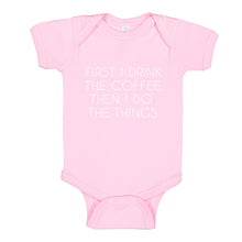 Baby Onesie First I Drink the Coffee 100% Cotton Infant Bodysuit