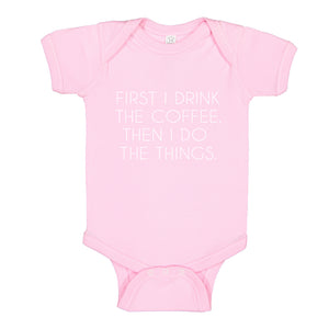 Baby Onesie First I Drink the Coffee 100% Cotton Infant Bodysuit