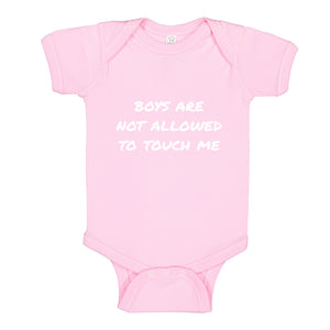 Baby Onesie Boys are not Allowed to Touch Me 100% Cotton Infant Bodysuit