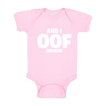 Baby Onesie And I OOF Sksksk 100% Cotton Infant Bodysuit