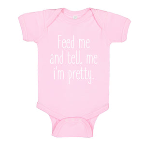Baby Onesie Feed Me and Tell Me I'm Pretty 100% Cotton Infant Bodysuit