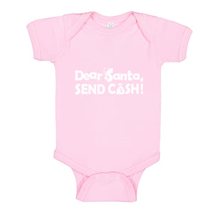 Baby Onesie Dear Santa, send cash. 100% Cotton Infant Bodysuit