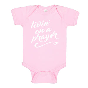 Baby Onesie Livin on a Prayer 100% Cotton Infant Bodysuit