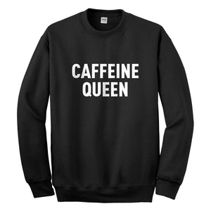 Crewneck Caffeine Queen Unisex Sweatshirt