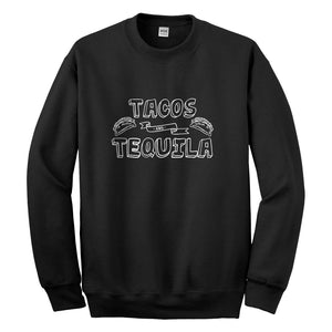 Crewneck Tacos and Tequila Unisex Sweatshirt