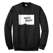 Crewneck Walls Divide Unisex Sweatshirt