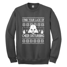 Crewneck I Find Your Lack of Cheer Disturbing Unisex Sweatshirt