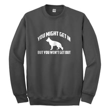 Crewneck You Might Get In Unisex Sweatshirt