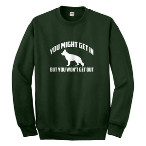 Crewneck You Might Get In Unisex Sweatshirt
