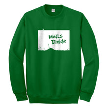 Crewneck Walls Divide Unisex Sweatshirt