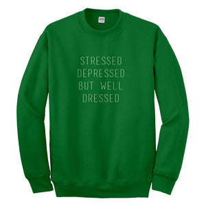 Crewneck Stressed Depressed Unisex Sweatshirt