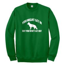 Crewneck You Might Get In Unisex Sweatshirt