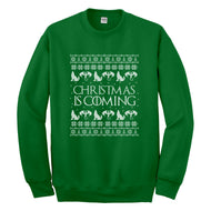 Crewneck Christmas is Coming Unisex Sweatshirt