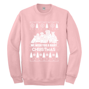 Crewneck We Wish You a Hairy Christmas Unisex Sweatshirt