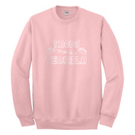 Crewneck Tacos and Tequila Unisex Sweatshirt
