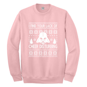Crewneck I Find Your Lack of Cheer Disturbing Unisex Sweatshirt