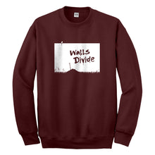 Crewneck Walls Divide Unisex Sweatshirt
